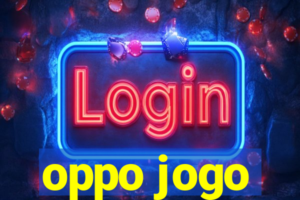 oppo jogo